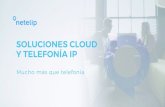 SOLUCIONES CLOUD Y TELEFONÍA IP - Operador de Telefonía ... · Top) de telefonía IP líder en España. Ofrecemos soluciones para transformar y potenciar nuevas formas de trabajo