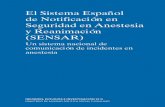 El Sistema Español de Notificación en Seguridad en Anestesia y … · 2016. 5. 25. · sistema nacional de comunicación de incidentes en anestesia, que comenzó su andadura en