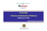 Colombia Centros de Atención a Víctimas · 2013. 1. 20. · 3-Presentaciones realizadas por los estudiantes del CAV • Incidente de reparación integral • Gestión de la prueba