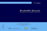 Rodolfo Kuschcresur.edu.mx/2019_/libros2020/l6.pdf · 2020. 7. 30. · Rodolfo Kusch a las diferentes disciplinas de las ciencias sociales y humanas. Agradezco a Jaime Montes Miranda