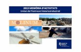2013 MEMÒRIA D’ACTIVITATS · 2016. 11. 7. · L’any 2004, el Consell de Mallorca creà la Unitat del Patrimoni Historicoindustrial, amb la finalitat de promoure l'estudi, la
