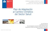 Plan de Adaptación al Cambio Climático del Sector Salud Climatico/28 y 29 agosto/5...Plan de Adaptación al Cambio Climático del Sector Salud JORNADA CAMBIO CLIMÁTICO Y SALUD SERVICIO