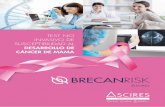 TEST NO INVASIVO DE SUSCEPTIBILIDAD AL - BrecanRisk · 2018. 10. 3. · 2 BRECAN RISK© es un test no invasivo de susceptibilidad al desarrollo de cáncer de mama que permite establecer