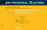 Revista de Historia Jerónimo Zurita, 82 (2007)Dieter Berg, Mauro Moretti, Ignacio Peiró Martín J e r ó n i M o z u r ta, 82. 2007: 11-26 issn 0044-5517 EDAD MEDIA, instrucciones
