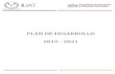 PLAN DE DESARROLLO 2019 - 2021 · procesos de planeación. FORTALEZAS OPORTUNIDADES DEBILIDADES Se requiere capacitación sobre los procesos de planeación estratégica para todo