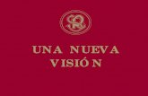 UNA NUEVA VISIÓN - Comunidad Angloanglomexicanoamericano.edu.mx/vision_czm_15-16.pdf · UNA NUEVA VISIÓN. Un programa de vida educativa asegurado para tus hijos, que incluya su