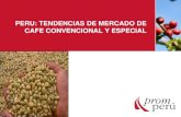 PERU: TENDENCIAS DE MERCADO DE CAFE CONVENCIONAL Y …infocafes.com/portal/wp-content/uploads/2016/03/Maria... · 2016. 3. 23. · Tipos de Mercado I.- Mercado de Café ... Fuente: