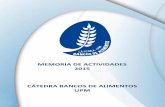 MEMORIA DE ACTIVIDADES 2015 CÁTEDRA BANCOS DE … ETSIAAB... · 2017. 6. 22. · premios del concurso de dibujos organizado durante todo el año en la gala Espiga de Oro organizado