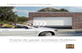 Puerta de garaje enrollable RollMatic MATIC.pdf · Los paneles acristalados permiten la entrada de luz natural en el garaje. Los acristalamientos de material sintético están dispuestos
