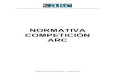 Normativa Competición ARC 2016 · NORMATIVA DE COMPETICIÓN - VERSIÓN 2016 4 CAPÍTULO I.- CUESTIONES GENERALES Artículo 1.- Liga de Traineras de la ARC: concepto y entidad organizadora