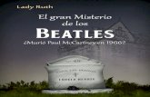 El gran misterio de los Beatles - LighthouseBCN · El gran misterio de los Beatles: ¿Murió Paul McCartney en 1966? Elena Quelle Castro (Pseudónimo: L. Ruth) 2 Para mi madre, mi