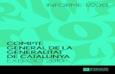 COMPTE GENERAL DE LA GENERALITAT DE CATALUNYA …asocex.es/wp-content/uploads/archivos/20130322130808_0.pdf · 2013. 3. 22. · aprovar l’informe de fiscalització 1/2013, relatiu