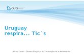 Uruguay respira Tic`s - mbi.com.br · Inclusiva en Uruguay, estimulando de manera equilibrada el acceso a educación y a información, el crecimiento económico y la promoción del