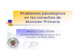 Problemas psicológicos en las consultas de AP · 2009. 10. 12. · Consultas médicas más frecuentes por problemas atribuidos al trabajo 2,6 1,8 0,9 1,6 7,4 4,6 2,6 2,0 5,1 1,2