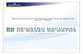 Manual de Usuario del Registro Nacional de Bases de Datos RNBD · 2017. 3. 3. · bases de datos, dependiendo de la complejidad del sistema de almacenamiento. 2. GENERALIDADES Para