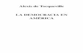 Alexis de Tocquevillehechohistorico.com.ar/archivos/teorias politicas/alexis... · 2018. 1. 19. · INTRODUCCIÓN Entre las cosas nuevas que durante mi permanencia en los Estados