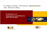Colección: Temas Selectos Selectos de Derecho · 2020. 9. 5. · Colección: Temas selectos de Derecho 2 Volumen 3. Ciencias Auxiliares del Derecho El tiraje digital de esta obra