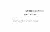 UNIDAD 4 Derivadas II · PDF file 2011. 11. 18. · UNIDAD 4 Derivadas II Objetivos Al terminar la unidad, el alumno: Aplicará la regla de la cadena para calcular derivadas. Calculará