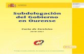 Subdelegación del Gobierno en OurenseEN OURENSE Subdelegación del Gobierno en Ourense Carta de Servicios 2018-2021 Edita: PCI NIPO: 785-18-012-6 Proteja el medio ambiente. No imprima
