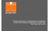 projectes - coac.net€¦ · • creat l’any 2006 amb l’objectiu de fomentar la recerca i transferÈncia de tecnologia (tt) en arquitectura. Únic ctt a espanya adscrit a una