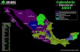 Calendario Electoral 2021 · Calendario Electoral 2021 Aguascalientes 38 Baja Califonia 31 Baja California Sur 27 Campeche 71 Chiapas 163 Chihuahua 101 Ciudad de México 82 Coahuila