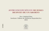 ANTICONCEPCIÓN EN MUJERES DESPUES DE UN ABORTO...En Chile, el año 2012 hubo 31.943 egresos por aborto con una razón de mortalidad materna por esta causa de 1,64 por 100.000 nacidos