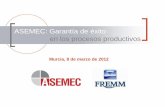 ASEMEC: Garantía de éxito en los procesos productivos · 2020. 6. 2. · HIMOINSA® | Ctra. Murcia - San Javier,Km. 23,6 | 30730 SAN JAVIER (Murcia) ESPAÑA | Tel. +34 968 19 11
