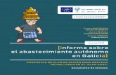 informe sobre el abastecimiento autónomo en galicia · 2019. 2. 15. · consumen agua a través de soluciones autónomas2: › Un 10 % de la población total de Galicia se abastece