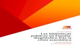 informe fesabid Las bibliotecas públicas en España: diagnóstico … · 2020. 3. 13. · Las bibliotecas públicas en España: diagnóstico tras la crisis económica informe fesabid