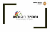 Región de Murcia C/ Rey don Pedro I 30009 Murcia · 2019. 4. 2. · IES MIGUEL ESPINOSA Región de Murcia C/ Rey don Pedro I 30009 Murcia ¿Qué es el bachillerato de investigación?