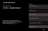 AV Receiver Introducción TX-SR501 · 2006. 11. 17. · Es Español AV Receiver TX-SR501 Manual de instrucciones Muchas gracias por la adquisición del receptor con control de audio