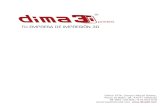 TU EMPRESA DE IMPRESIÓN 3D - DIMA 3D · PDF file IMPRESORA 3D EN KIT DIMA LT impresora 3D desarrollada por DIMA 3D s.l. R printers Características DIMA LT Dimensiones exteriores:
