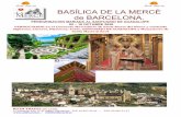BASÍLICA DE LA MERCÈ de BARCELONA. BASILICA DE... · 2020. 3. 26. · Bienvenida por parte de la guía de RUTH TRAVEL que nos acompañará durante todo el viaje. ... y los valles