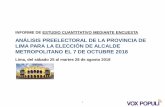 ANÁLISIS PREELECTORAL DE LA PROVINCIA DE LIMA PARA LA … Lima Informe Final INTERNET... · 2018. 9. 18. · en Lima Metropolitana 100.0 100.0 100.0 100.0 100.0 100.0 100.0 100.0