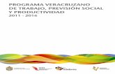 SECRETARÍA DE TRABAJO, PREVIS - Veracruz · 2014. 4. 11. · SECRETARÍA DE TRABAJO, PREVIS IÓN SOCIAL Y PRODUCTIVIDAD PROGRAMA VERACRUZANO DE TRABAJO, PREVISIÓN SOCIAL Y PRODUCTIVIDAD