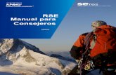RSE. Manual para Consejeros · 2020. 8. 22. · RSE.Manual para Consejeros Cuatro razones por las que la RSE es un asunto de administradores En 2011, OceanTomo, firma de servicios