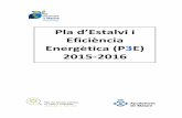 PLA D'ESTALVI I EFICIÈNCIA ENERGÈTICA v7 · 2015. 2. 6. · Pla d’Estalvi I Eficiència Energètica (P3E). 2015-2016 1 1 ANTECEDENTS I JUSTIFICACIÓ El 18 de juliol de 1996 Mataró