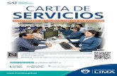 CARTA DE SERVICIOS - sat.gob.pe€¦ · La Carta de Servicios del SAT será revisada bianualmente y se pondrá a consideración del ciudadano a través de la página web: (ícono