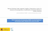 Buenas Prácticas sobre aspectos Legales y Financieros a tener en cuenta en …eu-isciii.es/wp-content/uploads/2018/02/Aspectos-LF.pdf · 2018. 3. 19. · • Respetar los principio