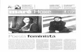 ...Pallarés, Luisa Villalta, Olga Novo ou Carme Blanco como autoras nas que se pode atopar unha "forte pe- gada do feminismo". Blanco entende a poesía femi- msta como a 'Sierdadeira