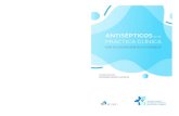 ANTISÉPTICOS en la PRÁCTICA CLÍNICA · 2020. 7. 29. · Ha sido elaborada y revisada por expertos en la prevención y el control de la infección relacionada con la asistencia