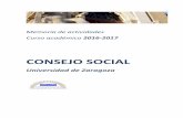 Memoria del curso 2016-2017 - Inicio | Consejo Social - Universidad de … · 2017. 11. 8. · Consejo Social de la Universidad de Zaragoza Memoria del curso 2016-2017 8 e) Promover