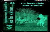 24 La festa delsTres Tombs Bonastre · 2010. 7. 28. · NotíciesNotíc La Festa dels Tres Tombs, passada per aigua: El passat diumenge dia 20 d’abril, dins dels actes de la setmana