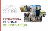 ESTRATEGIA - Gobierno Regional de Tarapacá · 2016. 7. 6. · ALCANCES DE LA ESTRATEGIA 7.1 Misión 7.2 Visión 7.3 Objetivo Estratégico 7.4 Prioridades y Objetivos Estratégicos