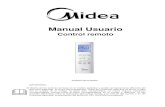 Control remoto - Midea · • El control remoto puede montarse en una pared o pilar mediante un soporte del control remoto (no incluido, se vende por separado). • Antes de instalar
