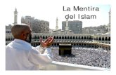 La Mentira del Islam - Libro Esoterico Mentira Del Islam.pdf · Mahoma (Muhammad)", es considerada por éstos como incorrecta e insultante porque parece que implica que dan culto