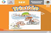 32conadeb.conade.gob.mx/Documentos/Publicaciones/Triatlon.pdf · 2010. 11. 1. · hasta el Ironkid, que dependiendo de la edad recorren en natación de 200 a 500 metros, en ciclismo