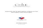 Inserción de la agricultura chilena en los mercados internacionales · 2014. 7. 10. · De igual forma, en el ámbito regional, Chile tuvo una activa participación en la creación