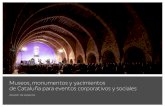 Museos, monumentos y yacimientos de Cataluña para …patrimoni.gencat.cat/sites/default/files/lloguer_despais...de Cataluña para eventos corporativos y sociales Alquiler de espacios