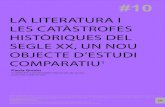 LA LITERATURA I LES CATÀSTROFES HISTÒRIQUES ......222 0. Introducció La Literatura i les catàstrofes històriques del segle XX, un nou objecte d’estudi comparatiu - Paula Simón
